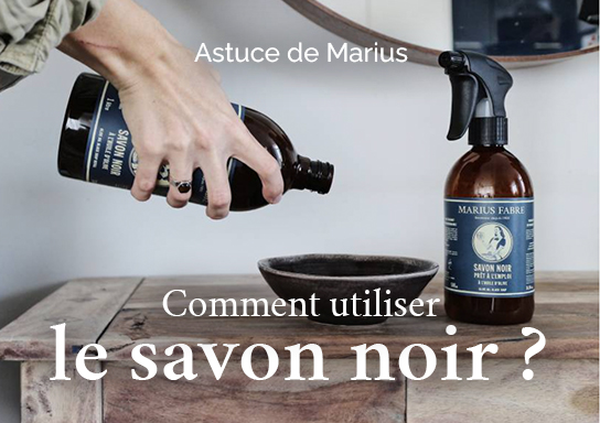 Comment utiliser le savon noir ?